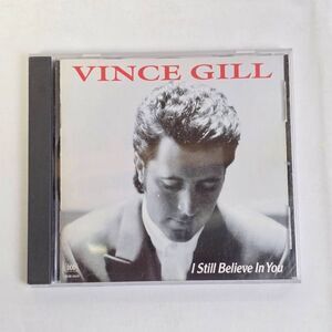 Vince Gill I Still Believe In You CD Album